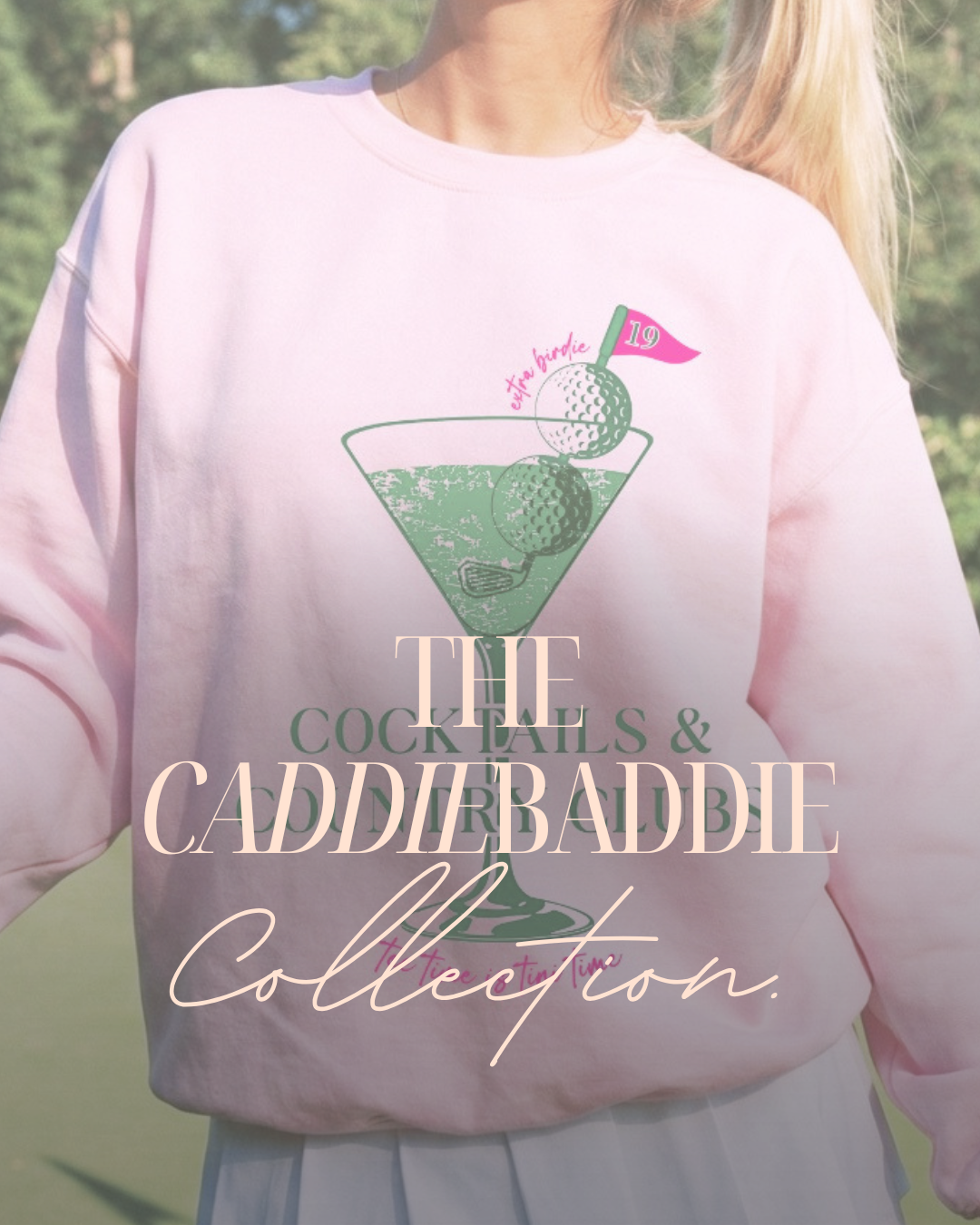 The Caddie Baddie Collection