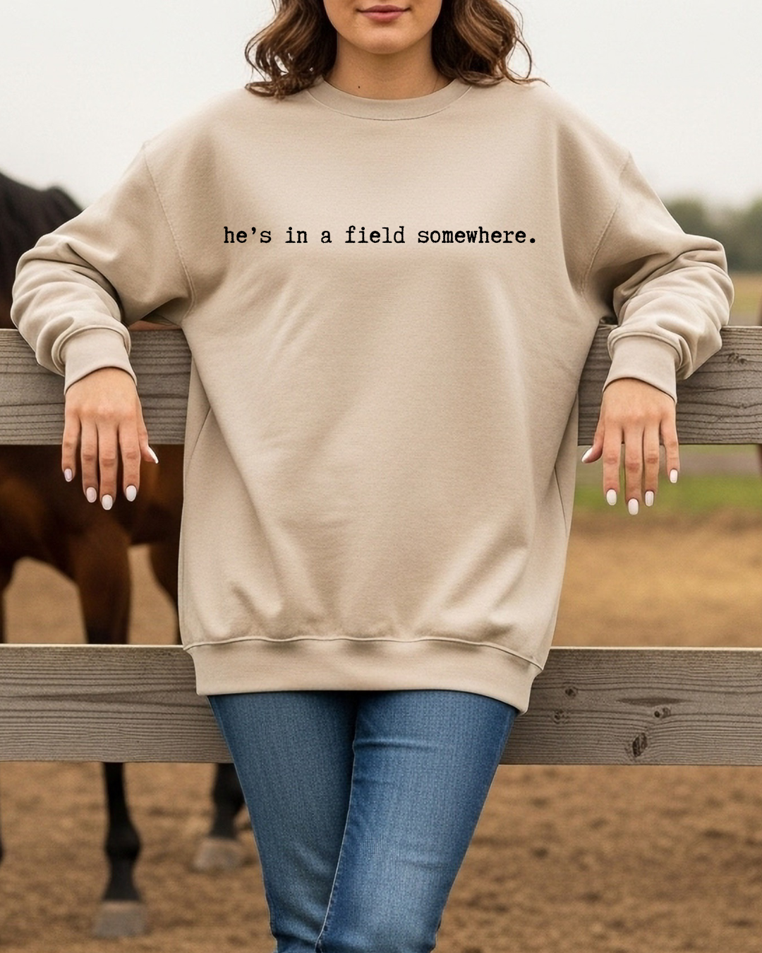 He's In A Field Somewhere