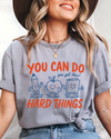 You Can Do Hard Things